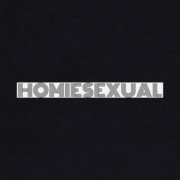 Homiesexual by WearablePSA